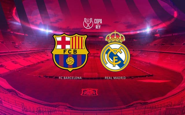 Final Copa del rey Barcelona vs Real Madrid